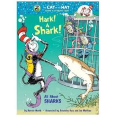 Hark! A Shark! All About Sharks by Bonnie Worth